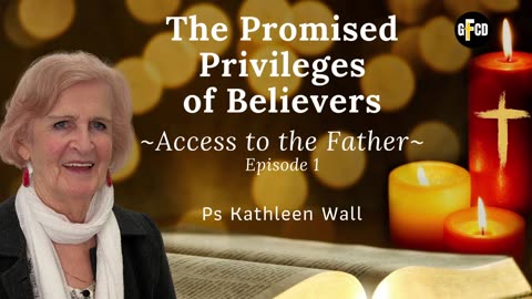 Access to the Father - Ps Kathleen Wall