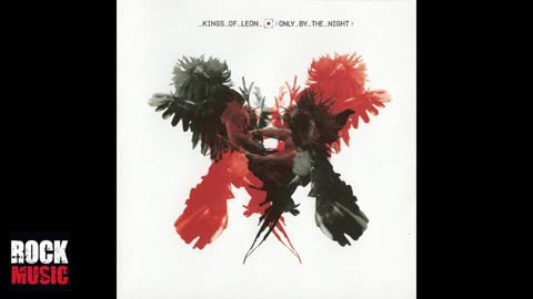 Kings of Leon - Only by the Night (2008)