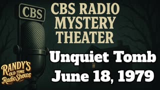 79-06-18 CBS Radio Mystery Theater Unquiet Tomb