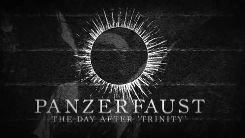 PANZERFAUST - THE DAY AFTER 'TRINITY' ( OFFICIAL VIDEO )