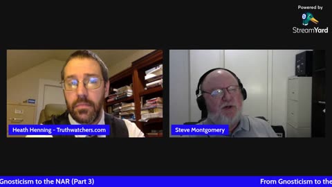 From Gnosticism to the NAR (Part 3) – with Steve Montgomery