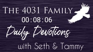 Daily Devotions w/Seth & Tammy - Ep 75 - The Joy of the Lord - Nehemiah 8:10
