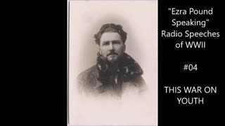 Ezra Pound Radio #04 (November 6, 1941) ＂This War on Youth＂