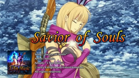 "Savior of Souls" | Solania