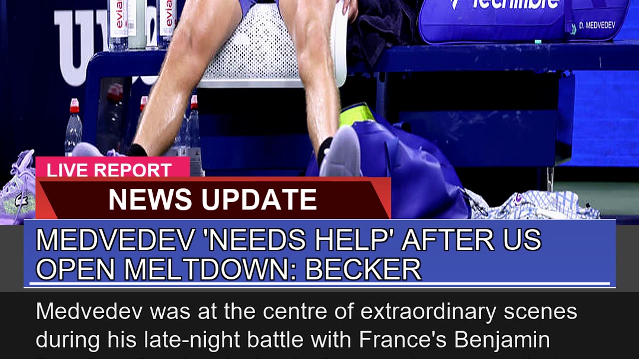 Medvedev Needs Help After US Open Meltdown Beck