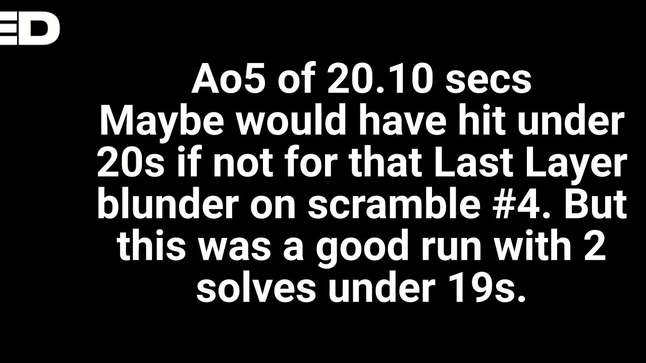 Uncle Solves Rubik's Day 13: 23 Apr 2025 Ao5 of 20.10 secs