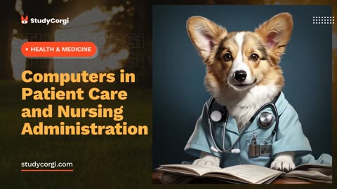 Computers in Patient Care and Nursing Administration - Research Paper Example