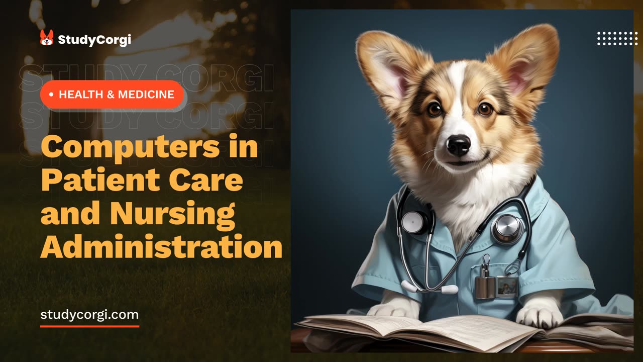 Computers in Patient Care and Nursing Administration - Research Paper Example