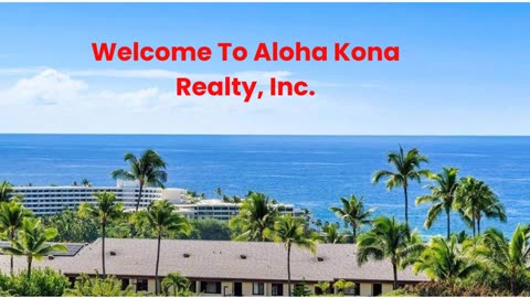 Aloha Kona Realty, Inc. : Certified Realtors in Kona, HI | (808) 989-5077