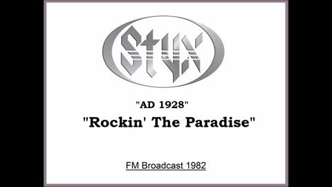 Styx - Rockin' The Paradise (Live in Tokyo, Japan January 13, 1982) FM Broadcast