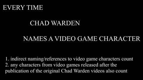 Triple-Q every time Chad Warden names a video game character