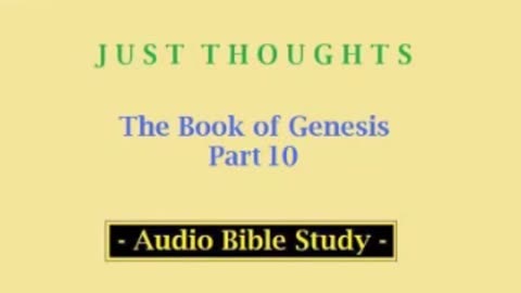 Just Thoughts - The Book of Genesis Part 10 (2013) Retro