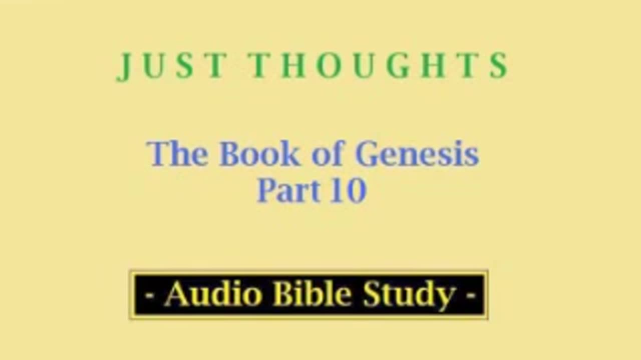 Just Thoughts - The Book of Genesis Part 10 (2013) Retro