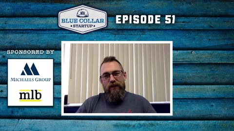 Blue Collar StartUp - Episode 51: A Family Foundation, Built Right