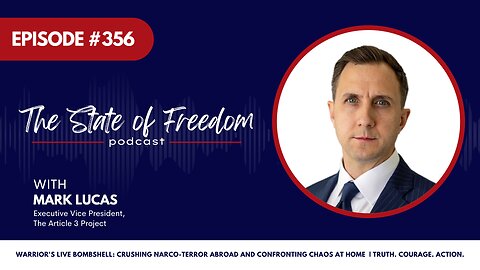 Warrior's Live Bombshell: Crushing Narco-Terror Abroad and Confronting Chaos at Home feat. Mark Lucas | Ep. 356
