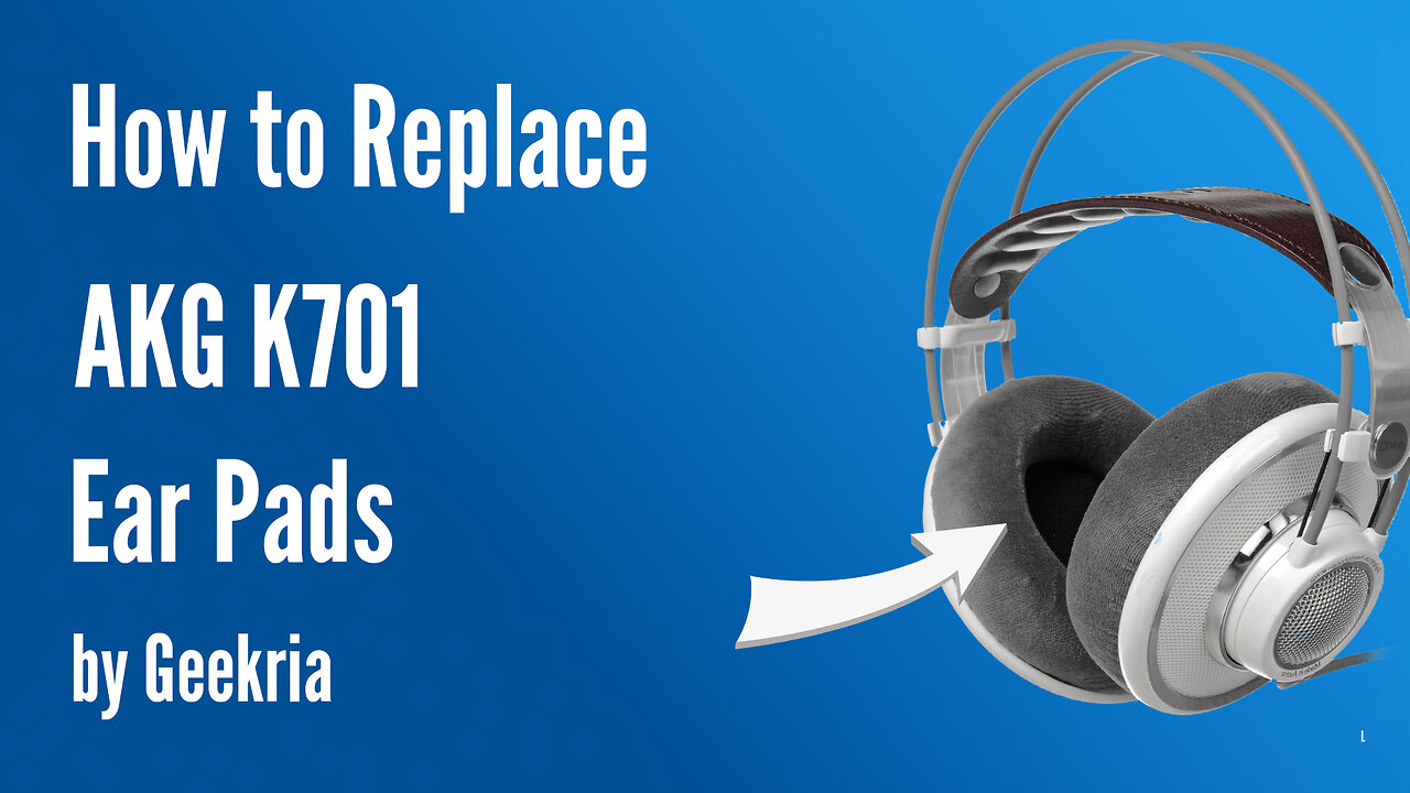 How to Replace AKG K701 Headphones Ear Pads / Cushions | Geekria