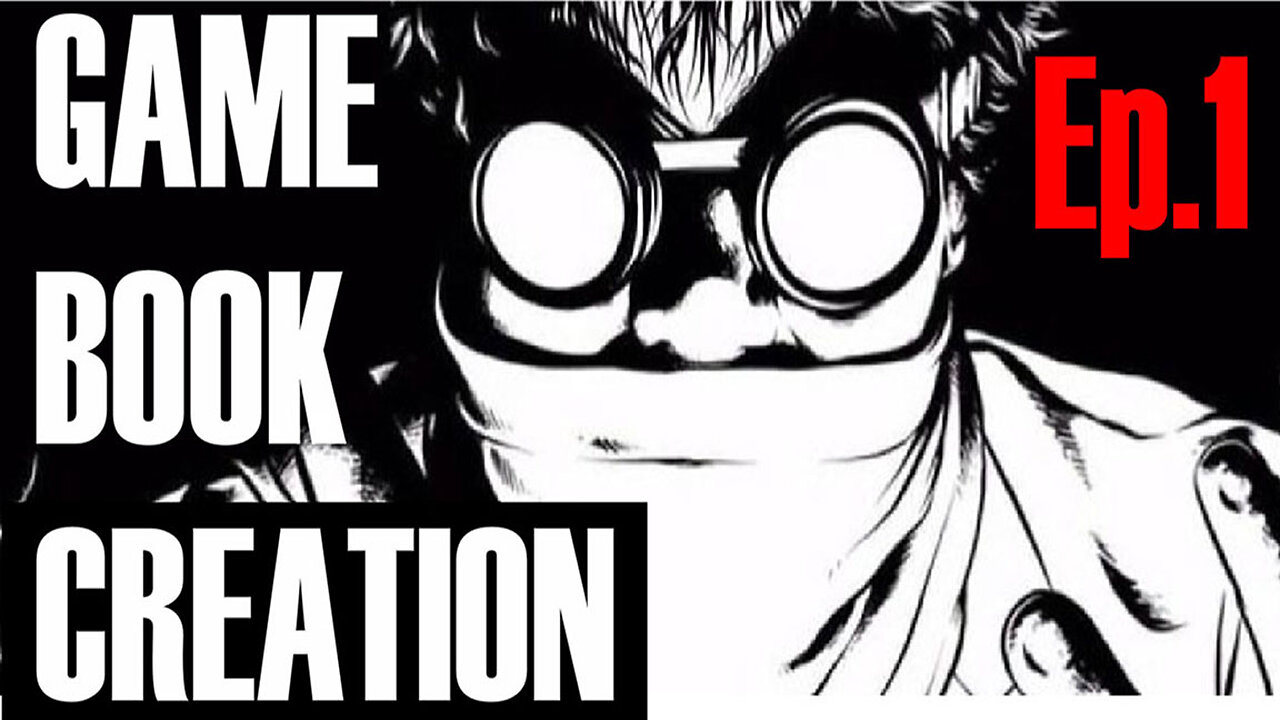 Game Book Creation Ep1
