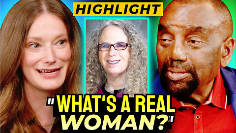 “I Don’t Know What A REAL Woman Is!” - Kristen Van Nest with JLP (Highlight)