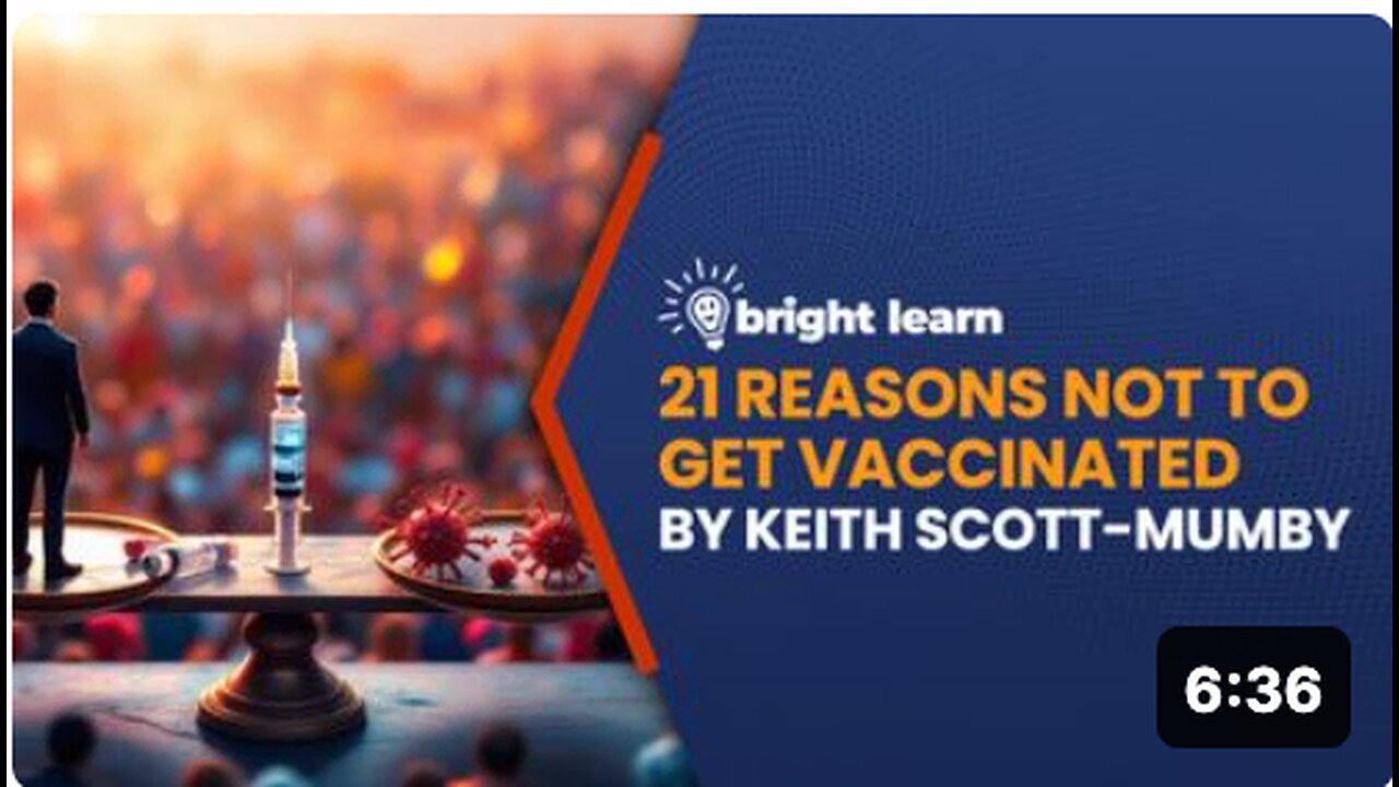 "21 Reasons Against Vaccination: A BrightLearn Article by Keith Scott-Mumby"