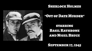 Sherlock Holmes - "Out of Date Murder"
