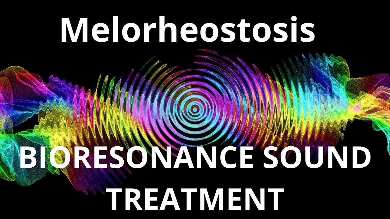 Melorheostosis _ Sound therapy session _ Sounds of nature