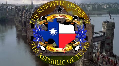 The Knightly Order of The Republic of Texas Intro
