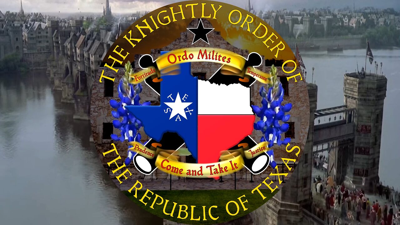 The Knightly Order of The Republic of Texas Intro