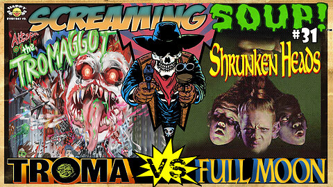 Attack of the Tromaggot / Shrunken Heads - Reviews by Screaming Soup! (Season 4 Ep. 31)