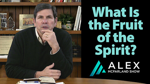 What Is the Fruit of the Spirit? AMS Webcast 730