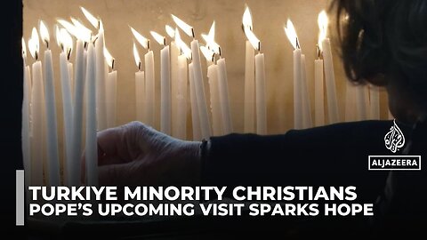 Hope rises among Turkiye’s Christians as Pope prepares for historic visit