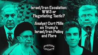 Israel/Iran Escalation: WW3 or Negotiating Tactic? Plus: Analyst Curt Mills on Trump's Israel/Iran Policy and More | SYSTEM UPDATE #467