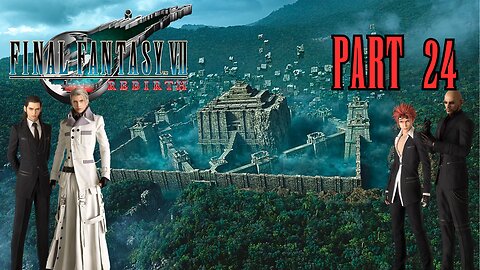 4K - Final Fantasy VII Rebirth - 24 - Temple Run
