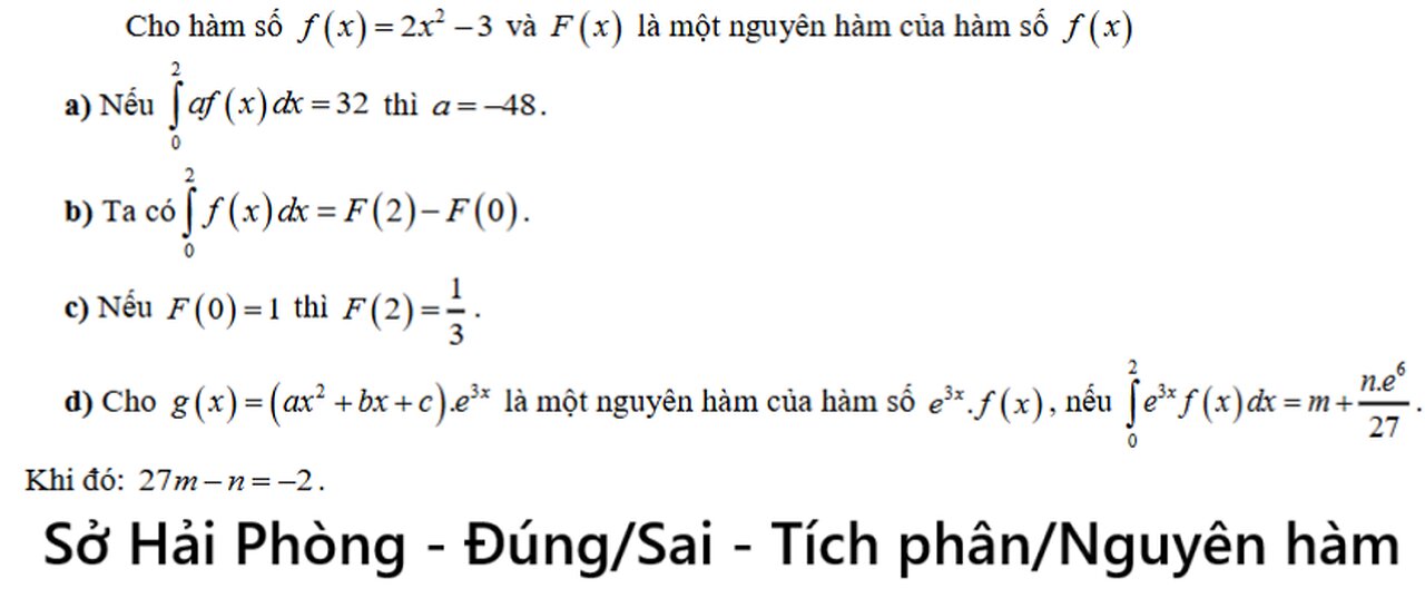Sở Hải Phòng: Cho hàm số f(x) = 2x^2 - 3 và F(x) là một nguyên hàm của hàm số f(x)