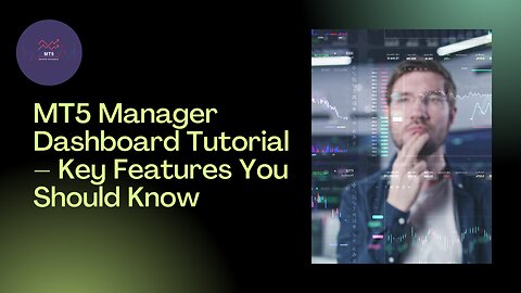 MT5 Manager Overview