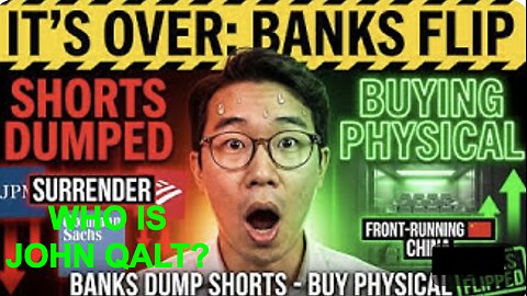 ASIAN GUY W/ IT’S OVER: Banks R Dumping Shorts & Buying Physical (Front-Running China's Supply)
