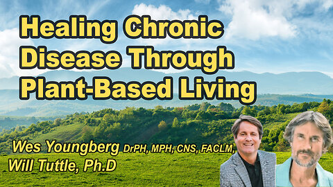 Healing chronic disease through plant-based living