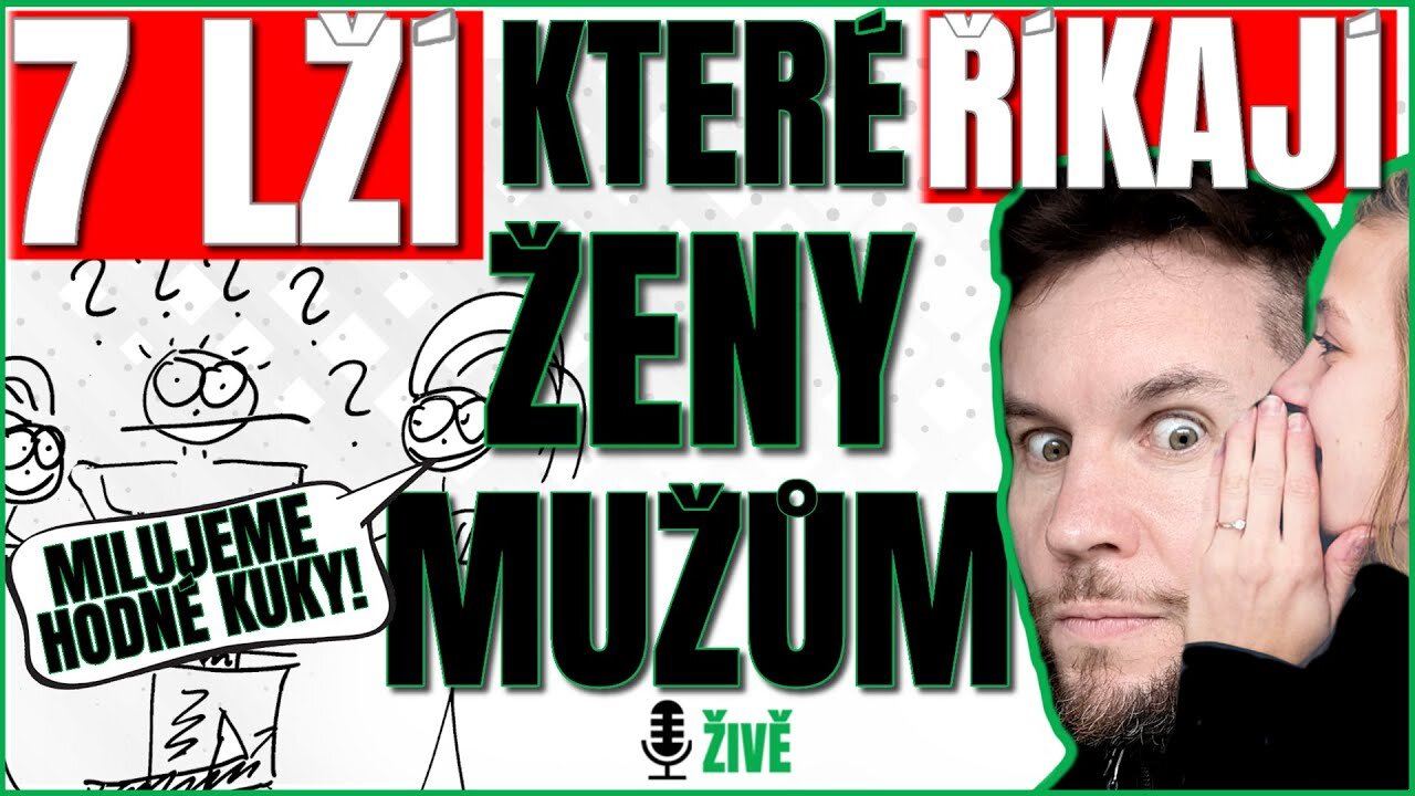 7 LŽÍ, JIMIŽ ŽENY MATOU NEZKUŠENÉ CHLAPY