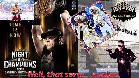 Well, WWE Night of Champions, RAW kinda...sucked