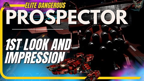 Elite Dangerous Lakon Type-11 Prospector – My Thoughts & First Impressions