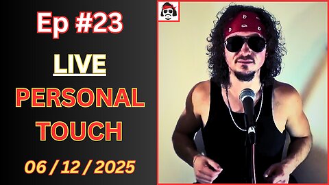 Ep #23 - Personal Touch