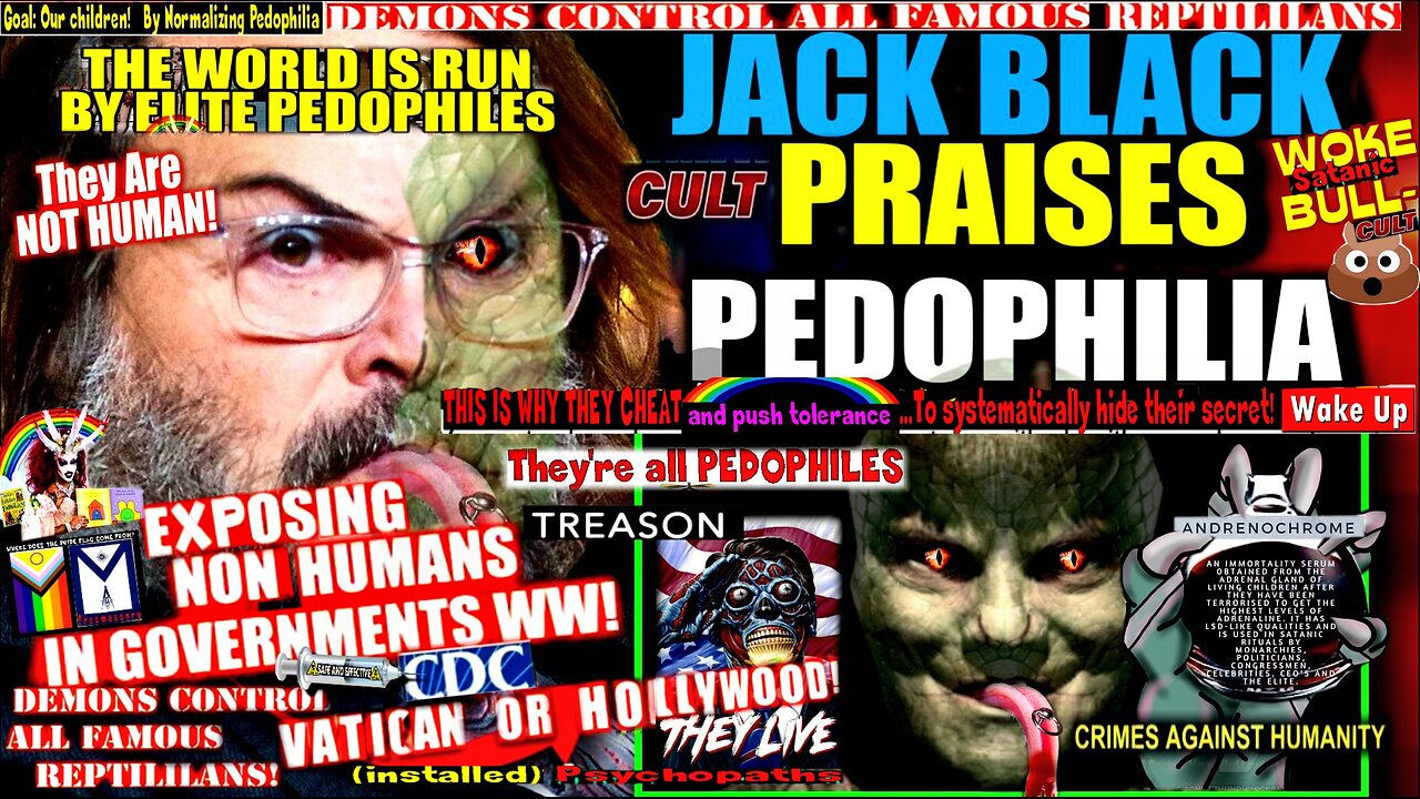 Jack Black Declares Pedophiles Will Rule the World (compilation version)