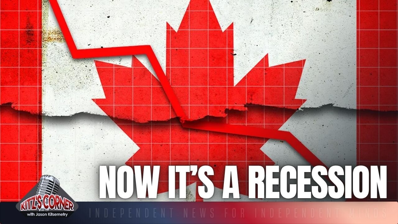 Canada Finally Admits Recession — Why It’s Getting Worse