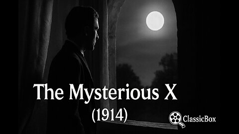 The Mysterious X (1914) | Benjamin Christensen | Silent War Drama | ClassicBox