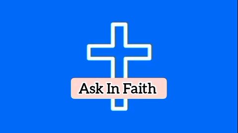 Ask In Faith - James 1:6 - Bible Verse - Bible Quote - Message From God - God's Word