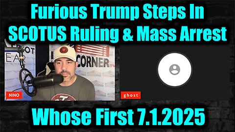 David Nino Rodriguez & The Ghost 7.1.25: Furious Trump Steps In - SCOTUS Ruling & Mass Arrest