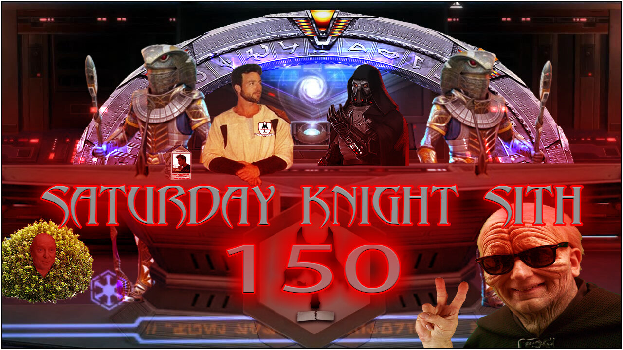 Saturday Knight Sith 150 - Holy Heck! We Made It! Anything Special? Nah...