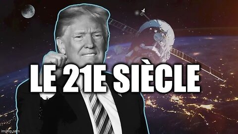 LE 21e SIÈCLE