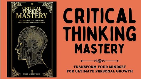 Critical Thinking Mastery 🔍 Transform Your Mindset for Massive Growth | English Audiobook