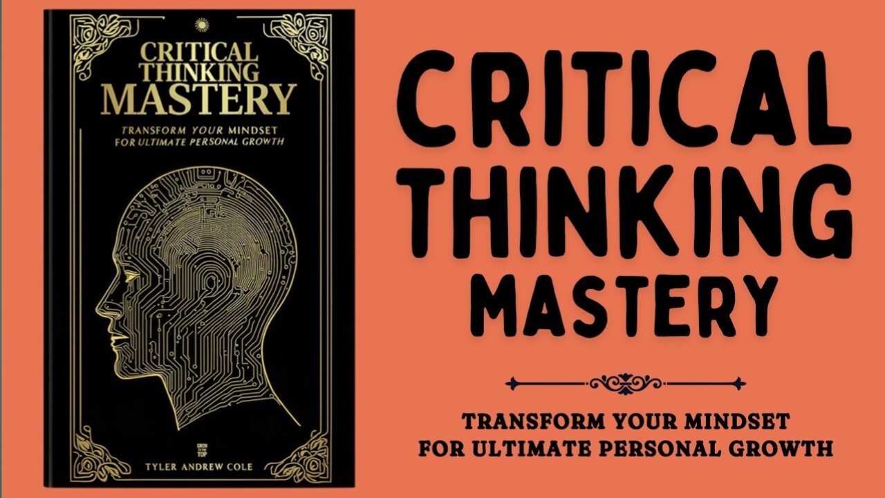 Critical Thinking Mastery 🔍 Transform Your Mindset for Massive Growth | English Audiobook