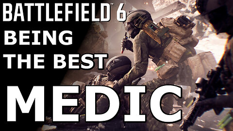 Battlefield 6 being the best medic